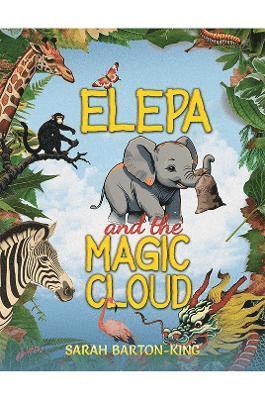 Elepa and the Magic Cloud (inbunden)
