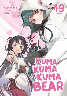 Kuma Kuma Kuma Bear (Light Novel) Vol. 19 (hftad)