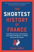 Shortest History of France