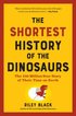 Shortest History of the Dinosaurs