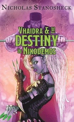 Vhaidra & the DESTINY of Nikodemos (hftad)