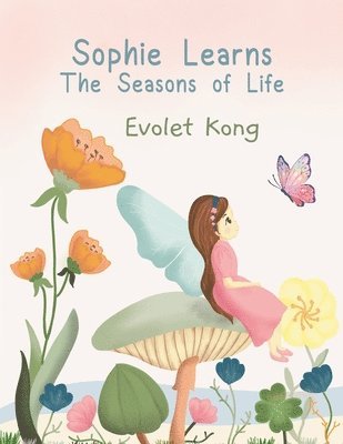 Sophie Learns the Seasons of Life (häftad)