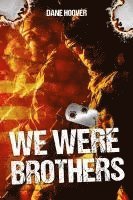 We Were Brothers (häftad)