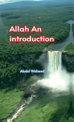 Allah (An introduction) (inbunden)