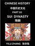 Chinese History (Part 10) - Sui Dynasty, Guide to Self-Learn, Easy Lessons for Beginner Students of Mandarin Language, Ancient Culture, Learn Reading Simplified Characters, Rise and Fall of Emperor...