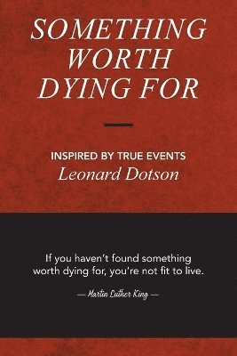 Something Worth Dying For (häftad)