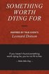 Something Worth Dying For