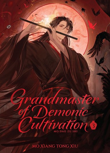Grandmaster of Demonic Cultivation: Mo Dao Zu Shi (Deluxe Hardcover Novel) Vol. 3 (h�ftad)