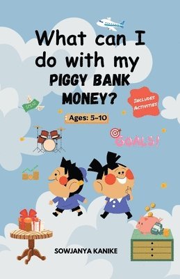 What can I do with my Piggy Bank Money (häftad)