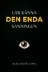 L�r K�nna Den Enda Sanningen