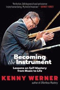 Becoming the Instrument (häftad)