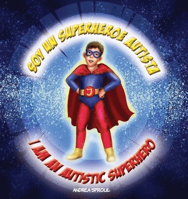 Soy un Superheroe Autista / I am an Autistic Superhero (häftad)