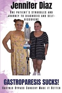 Gastroparesis Sucks! (hftad)