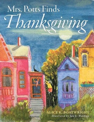 Mrs. Potts Finds Thanksgiving (inbunden)