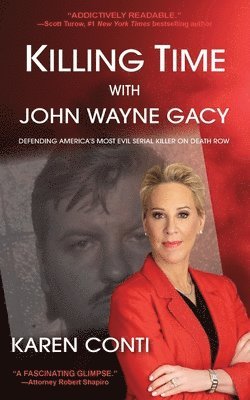 Killing Time with John Wayne Gacy (inbunden)
