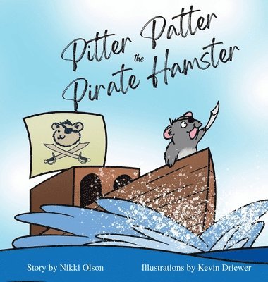 Pitter Patter the Pirate Hamster (häftad)