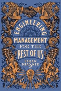 Engineering Management for the Rest of Us (häftad)