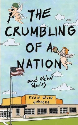 Crumbling of a Nation and other stories (h�ftad)