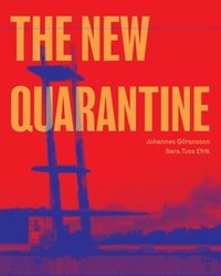 The New Quarantine (häftad)