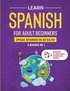 Learn Spanish For Adult Beginners