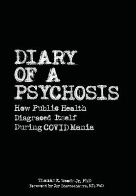 Diary of a Psychosis (inbunden)