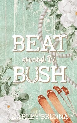 Beat around the Bush (häftad)