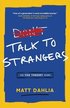 Talk to Strangers