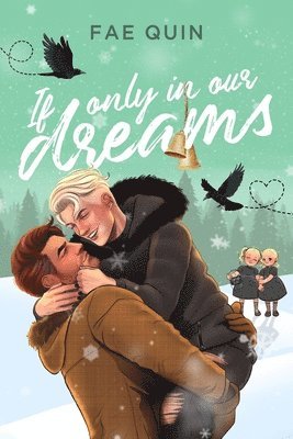 If Only In Our Dreams (häftad)