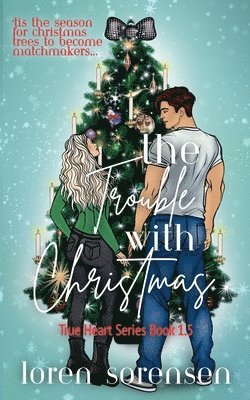 Trouble with Christmas (häftad)