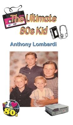 Ultimate 80s Kid (häftad)