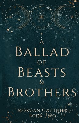 Ballad of Beasts and Brothers (hftad)
