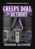 Creepy Doll in Detroit