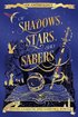 Of Shadows, Stars, and Sabers