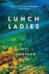Lunch Ladies