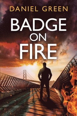 Badge on Fire (h�ftad)