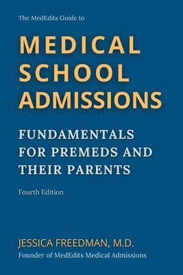 MedEdits Guide to Medical School Admissions