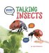 Huh? Talking Insects