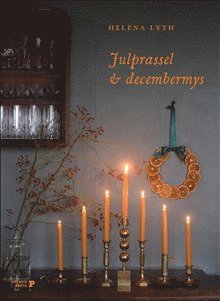 Julprassel och decembermys - Signerad av Helena Lyth (inbunden)