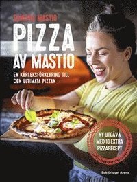 SIGNERAD: Pizza av Mastio : en kärleksförklaring till den ultimata pizzan - Signerad av Sandra Mastio (häftad)