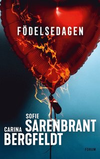 SIGNERAD - Födelsedagen - signerad av Sofie Sarenbrant och Carina Bergfeldt (inbunden)