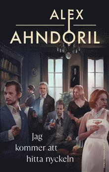 SIGNERAD - Jag kommer att hitta nyckeln - signerad av Alex Ahndoril (Kepler) (inbunden)