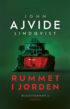 SIGNERAD - Rummet i jorden - Signerad av John Ajvide Lindqvist