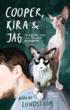 SIGNERAD - Cooper, Kira och jag : Två katters guide till att läka en människa