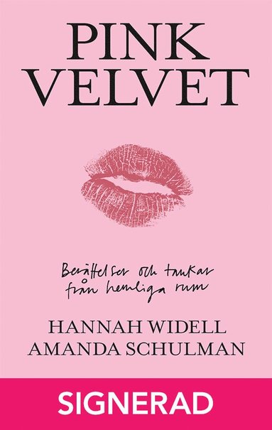 SIGNERAD - Pink Velvet: Berttelser och tankar frn hemliga rum (hftad)