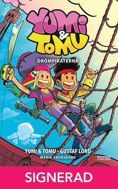 SIGNERAD - Yumi & Tomu. Drmpiraterna (inbunden)