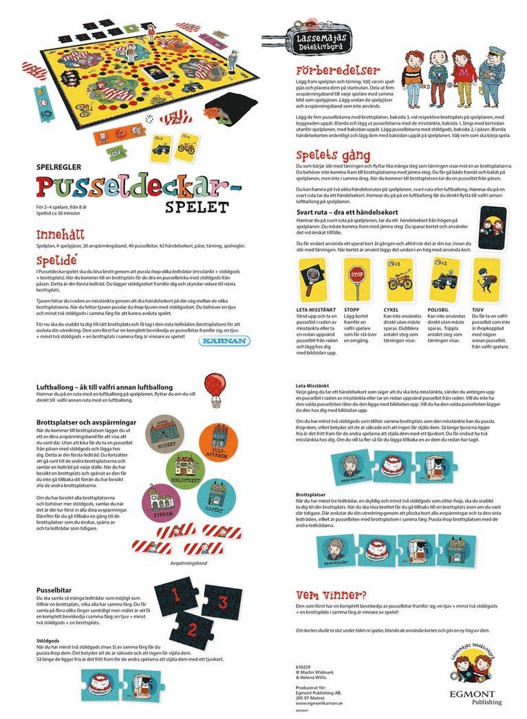 Lasse-Maja Pusseldeckarspelet, Övrigt