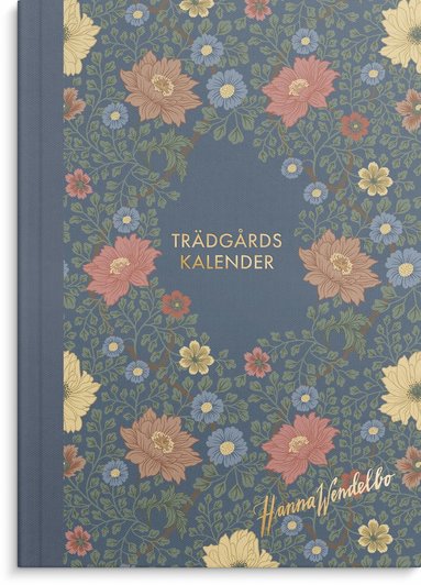Trädgårdskalender Hanna Wendelbo Odaterad