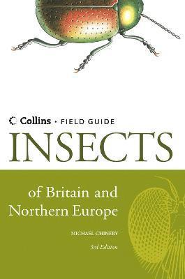 Michael Chinery - Insects of Britain and Northern Europe, Inbunden