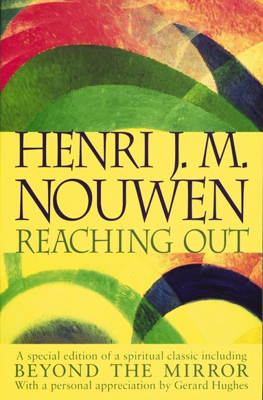Henri Nouwen - Reaching Out, Häftad