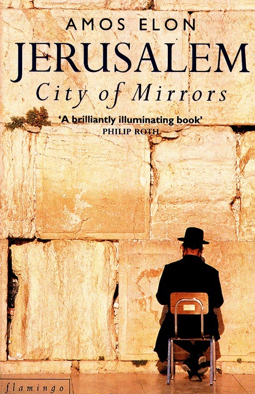 Amos Elon - Jerusalem: City of Mirrors, Häftad